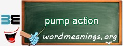 WordMeaning blackboard for pump action